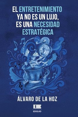 bokomslag entretenimiento ya no es un lujo, es una necesidad estratégica