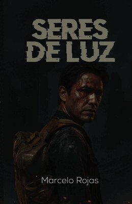 Marcelo Rojas - Seres de luz, Häftad