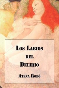 bokomslag Los Labios del Delirio