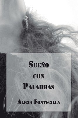 Alicia Fontecilla, Juan Carlos Barroux R, Juan Carlos Barroux R. - Sueño con Palabras, Häftad