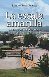 bokomslag La escala amarilla : en busca del tiempo perdido