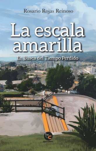 La escala amarilla : en busca del tiempo perdido