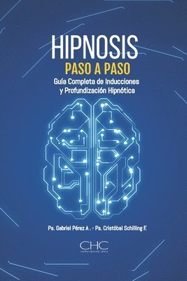 Gabriel Pérez, Cristobal Schilling - Hipnosis paso a paso, Häftad