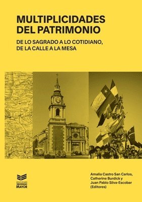 Amalia Castro, Catherine Burdick, Juan Pablo Silva-Escobar - Multiplicidades del Patrimonio, Häftad