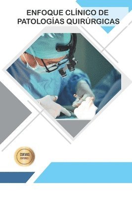 Enfoque Clínico de Patologías Quirúrgicas 1