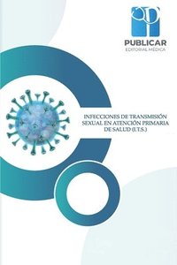 bokomslag Infecciones de Transmisión Sexual En Atención Primaria de Salud (I.T.S.)