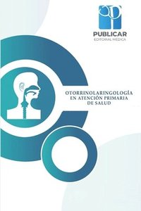 bokomslag Otorrinolaringología en atención primaria de salud
