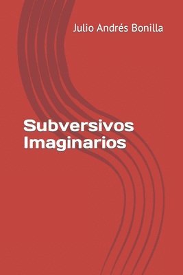 bokomslag Subversivos Imaginarios