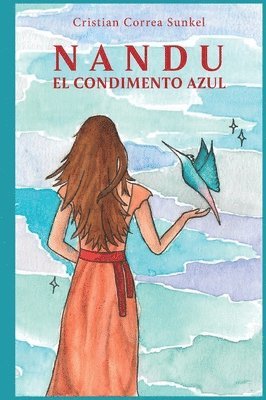 bokomslag Nandu, el condimento azul