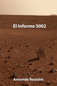bokomslag El Informe 5002