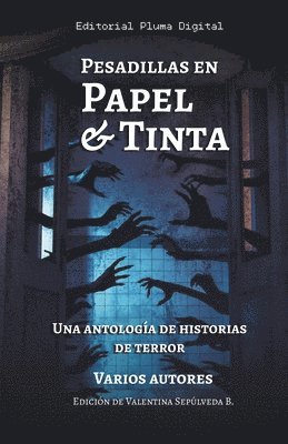 Editorial Pluma Digital, Valentina Sepúlveda Batarce, J S Harriet - Pesadillas en Papel y Tinta, Häftad