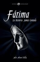 Julio Alvear Téllez - Fátima, Häftad