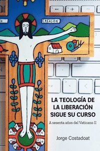 bokomslag teolog a de la liberaci n sigue su curso
