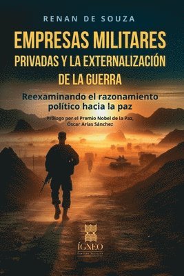 bokomslag Empresas militares privadas y la externalizacin de la guerra