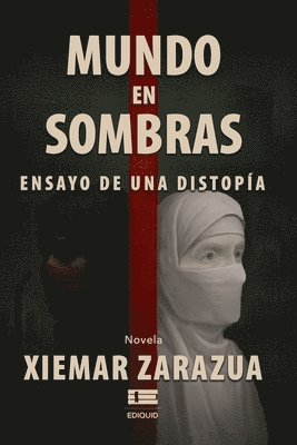 bokomslag Mundo en sombras: Ensayo de una distopía