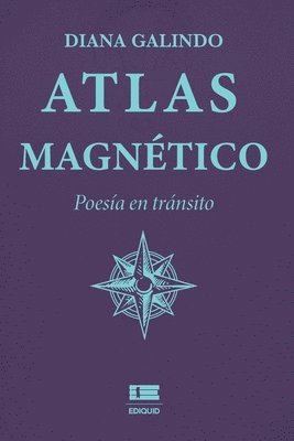 bokomslag Atlas magnético: Poesía en tránsito