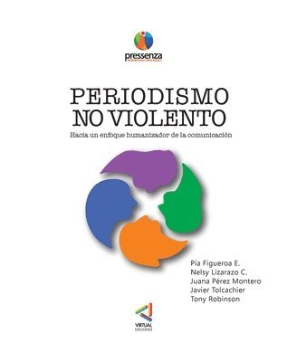 bokomslag PERIODISMO NO VIOLENTO Hacia un enfoque Humanizador de la comunicacin