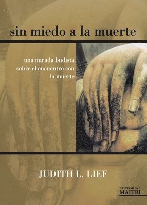 Judith L Lief - Sin miedo a la muerte, Häftad