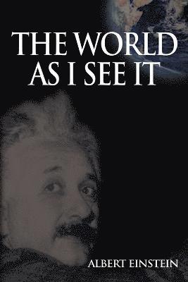 Albert Einstein - World As I See It, Häftad
