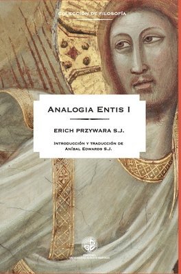 Erich Przywara, Aníbal Edwards - Analogía Entis I, Häftad