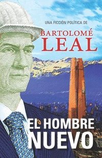 bokomslag El hombre nuevo: Una ficción política