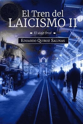 bokomslag El Tren del Laicismo II