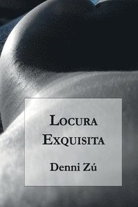 bokomslag Locura Exquisita