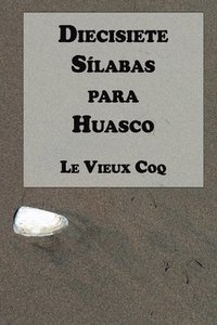bokomslag Diecisiete Silabas para Huasco