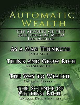 bokomslag Automatic Wealth, The Secrets of the Millionaire Mind-Including