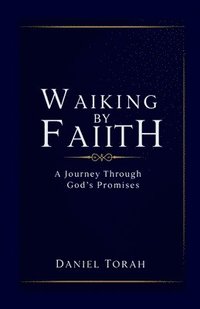 bokomslag Walking by Faith