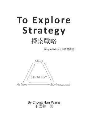 Chong-Han Wang - To Explore Strategy, Häftad