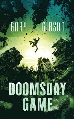 Gary Gibson - Doomsday Game, Häftad