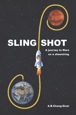 Slingshot: A journey to Mars on a shoestring 1