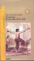 Julia Mercedes Castilla - Aventuras de Un Niño de la Calle, Häftad