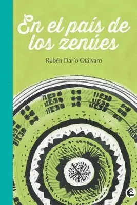 Otálvaro Rubén Darío - En el país de los zenúes, Häftad. Tillgänglighet: Lägg i varukorg