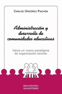 bokomslag Administración y desarrollo de comunidades educativas