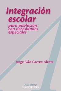 bokomslag Integración escolar para población con necesidades especiales