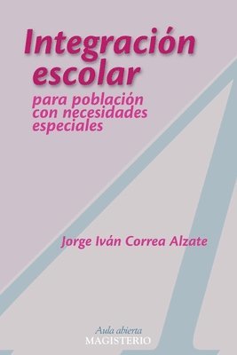 bokomslag Integración escolar para población con necesidades especiales