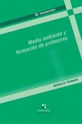 bokomslag Medio ambiente y formación de profesores