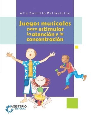 bokomslag Juegos musicales para estimular la atención y la concentración