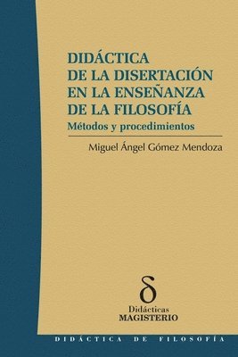 bokomslag Didáctica de la disertación en la enseñanza de la filosofía