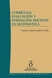 bokomslag Currículo, Evaluación y Formación Docente en Matemática