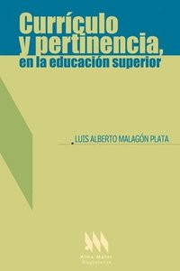 bokomslag Currículo y pertinencia, en la educación superior