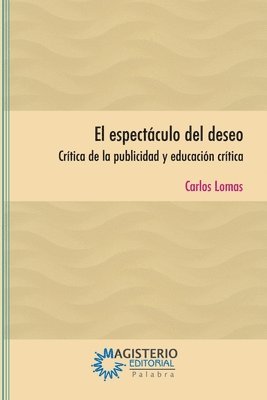 bokomslag El espectáculo del deseo