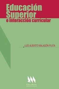 bokomslag Educación superior e interacción curricular