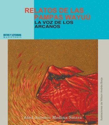 bokomslag Relatos de las pampas Wayúu