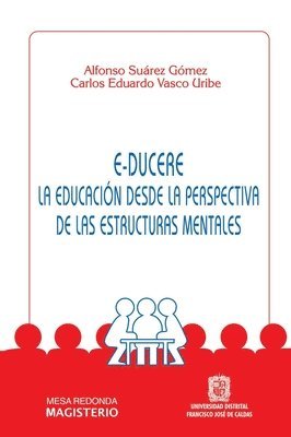bokomslag E-Ducere La educación desde la perspectiva de las estructuras mentales