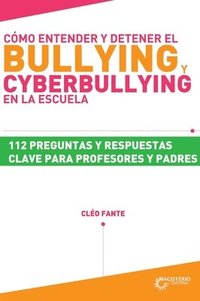 bokomslag Cómo entender y detener el bullying y cyberbullying en la escuela