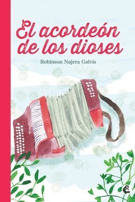 bokomslag El acordeón de los dioses
