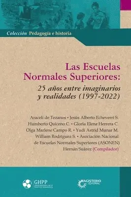 Varios Autores, Hernán Suárez - Las Escuelas Normales Superiores, Häftad. Tillgänglighet: Lägg i varukorg